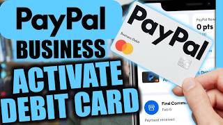 How to Activate PayPal Business Debit Card