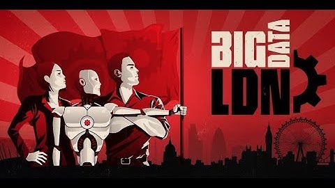 Big Data LDN 2018 - Event Highlights