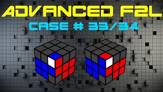 Advanced F2L Case #33 - 34