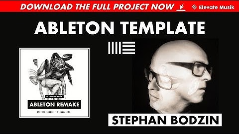 Stephan Bodzin - Singularity (Ableton Remake) Template