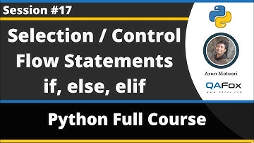 Selection/Decision Control Statements in Python - if, else, elif (Python Tutorial - Part 17)
