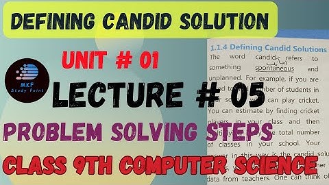 Defining candid solution in english/urdu/hindi | Problem solving steps | 9th computer chapter 1