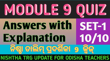 Module 9 Nishtha || Module 9 Quiz Answers || SET 1|| Odia || Nishtha Quiz || Self Assessment
