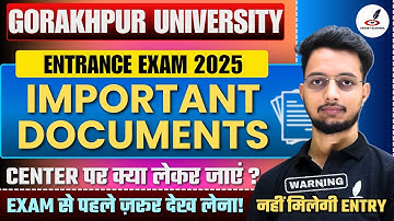 Important Documents For Gorakhpur University  Entrance Exam 2025 | DDU Center पर क्या लेकर जाना है?
