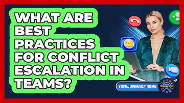 What Are Best Practices For Conflict Escalation In Teams?