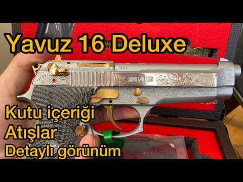 Yavuz 16 Deluxe - Kutu İçeriği - Atışlar - Detaylı Görünüm