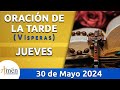 Oración de la Tarde Hoy Jueves 30 Mayo 2024 l Padre Carlos Yepes | Católica | Dios