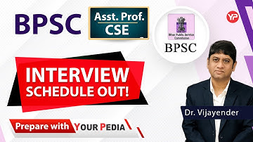 Gear up Guys! BPSC CSE Final Interview schedule out Assistant Professor | Preparation & Guidance