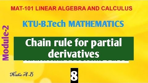 Chain Rule for partial derivatives|KTU B.tech Mathematics|MAT101 linear Algebra and Calculus