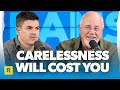 You Can’t Afford To Be Careless With Money