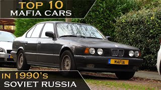 Top 10 Mafia Cars Used By Russian Mafia in 90's