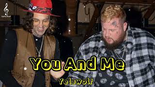 Yelawolf - "You And me"(song)