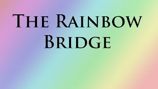 The Rainbow Bridge by Unknown