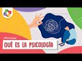 ¿Qué es la psicología?