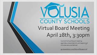 Volusia County School Virtual Board Meeting 04/28/2020