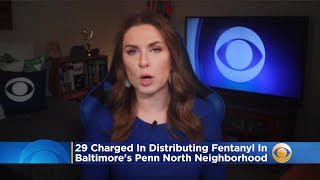 29 Charged In Distributing Fentanyl In Baltimore's Penn North Neighborhood