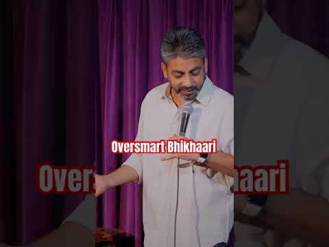 Oversmart Bhikhaari