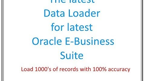 Watch how easy it is to load data into in Oralce E-Business Suite R12 using Data Loader