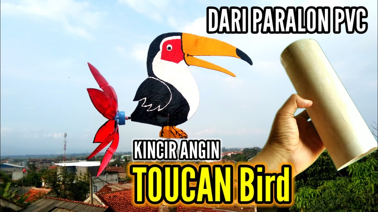 cara membuat kincir angin burung toucan dari paralon pvc dan botol bekas @irwana23