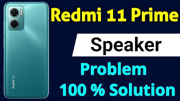 Redmi 11 Prime 4G/ 5G Speaker Not Working | How To Solve Speaker Problem in Redmi 11 Prime