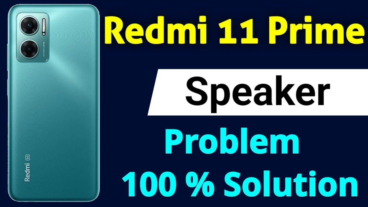 Redmi 11 Prime 4G/ 5G Speaker Not Working | How To Solve Speaker ...