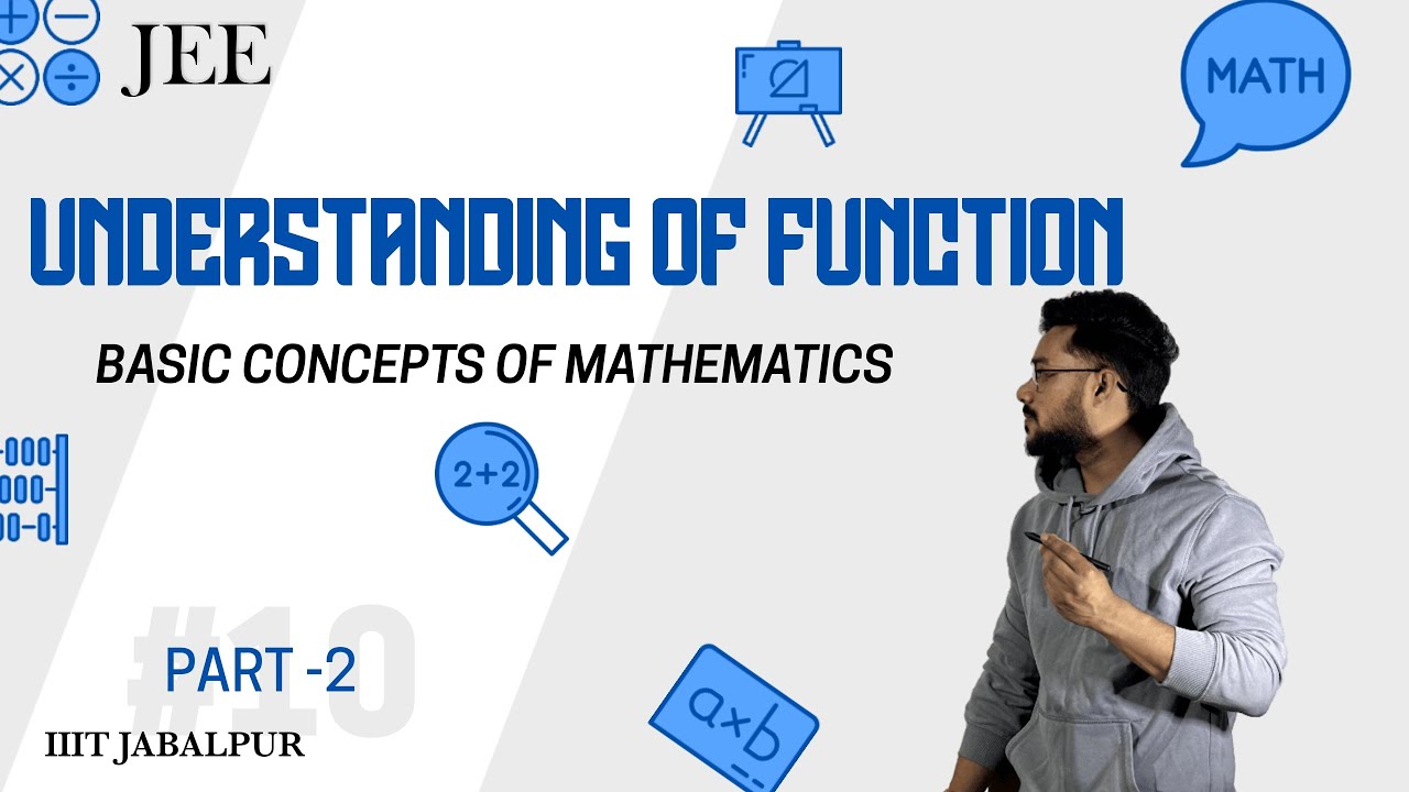 Understanding of Functions - Basic Concepts of Mathematics Part 2 - YouTube