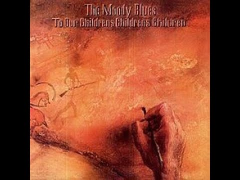 Moody Blues To Our Children's, Children's, Children Full