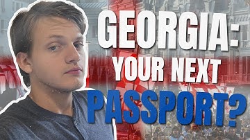Georgia - The BEST Citizenship For a Plan B?