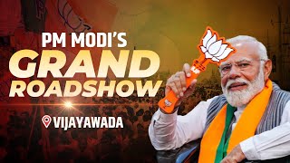 LIVE: PM Modi's Mega Roadshow in Vijayawada, Andhra Pradesh | Lok Sabha Election 2024 | BJP