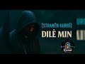 DILÊ MIN STRANÊN KURDÎ Official Music Video 2025 DILÊ MIN STRANÊN KURDÎ Official Music Video 2025