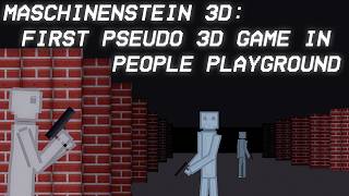 Maschinenstein 3D: First complete pseudo 3D game in People Playground