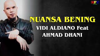 Vidi Aldiano ft Ahmad Dhani   Nuansa Bening - LIRIK LAGU