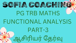 PG TRB MATHS 2024|FUNCTIONAL ANALYSIS 👉🏻 PART-3#pgtrbmaths #trb#pgtrb#education