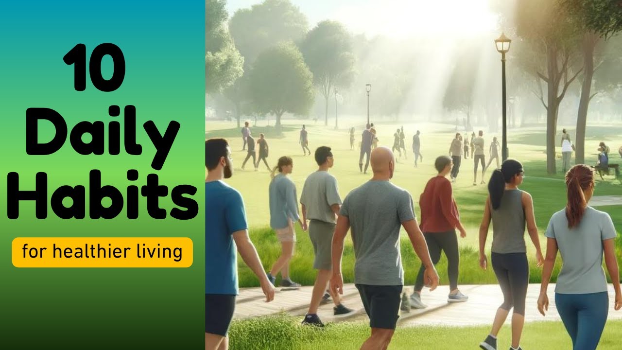 10 Daily Habits for a Healthier Life | Easy Wellness Tips - YouTube