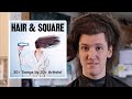 Hair & Square: 30+ Songs by 30+ Artists • 7.25.21