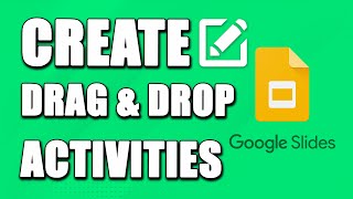 How To Create Drag And Drop Activities In Google Slides (EASY!)