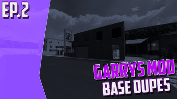 GMOD Base Dupes EP2 [w DOWNLOAD]