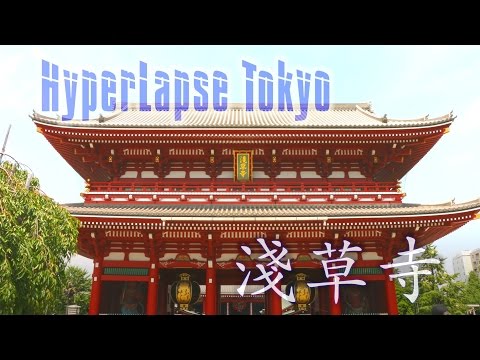 HyperLapse Asakusa, Tokyo 浅草 東京 (Remake)