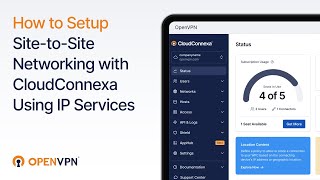 How to Setup Site to Site Networking with CloudConnexa Using IP Services