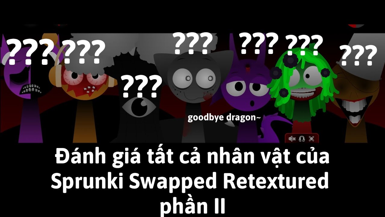 Đánh giá tất cả nhân vật của mod Sprunki Swapped Retextured phần II