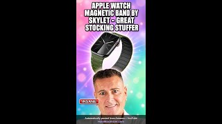 Apple Watch Magnetic Band by Skylet - Great Stocking Stuffer #Shorts