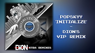 Popskyy - Initialize (Dion