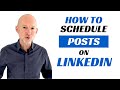 How to schedule posts on LinkedIn