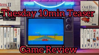 Tuesday/Thursday 10min Teaser Ep151 - Out Run  #mastersystem #gaming #retrogaming