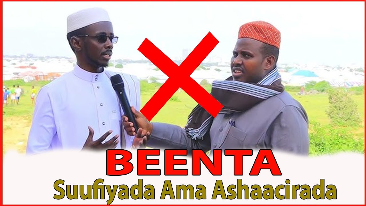 WARBIXIN : KA DABA TAGA BEENTA SUUFIYADA AMA ASHAACIRADA