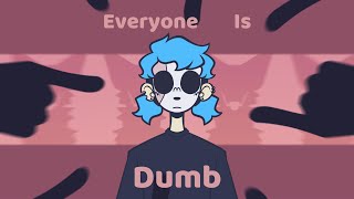 Everyone is Dumb | Animation Meme | Sally Face