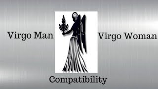 Virgo Man and Virgo Woman Compatibility