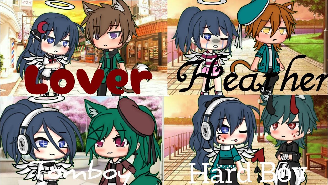 Heather, Lover, Tomboy, And Hard boy || Gacha Life