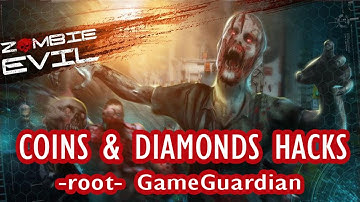 Zombie Evil Hacks Coins Diamonds -root- GameGuardian