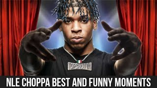 @NLE CHOPPA BEST AND FUNNY MOMENTS COMPILATION PART 1
